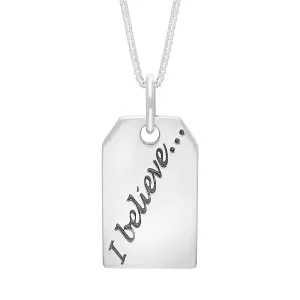 Sterling Silver Large Tag “I Believe” Necklace