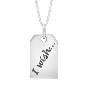 Sterling Silver Large Tag “I Wish” Necklace